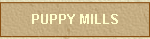 PUPPY MILLS
